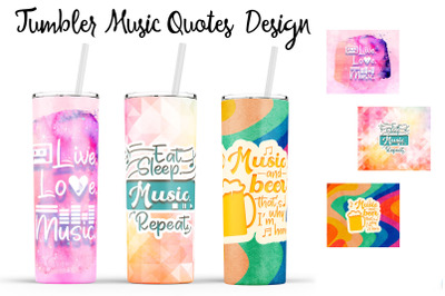 Music Quotes Tumbler| Music 20 Oz Tumbler| Tumbler Wrap Templates