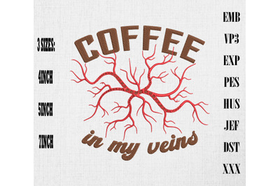 Coffee In My Veins Embroidery, Coffee Lover Gift