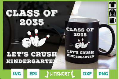 Class Of 2035 Let&#039;s Crush Kindergarten