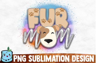 Fur Mom Sublimation Design