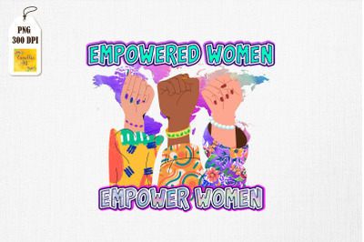 Empowered Women Empower Womens Feminist