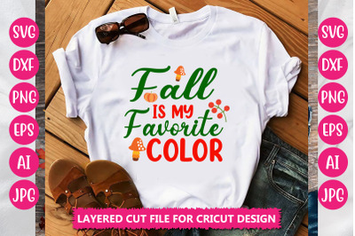 Fall Is My Favorite Color SVG CUT File