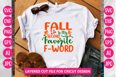 Fall Is My Second Favorite F-word SVG Cut File