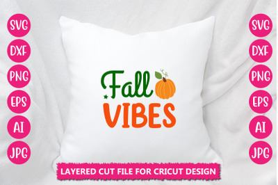 Fall Vibes SVG Cut File