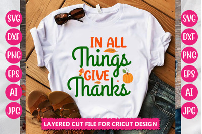 In All Things Give Thanks SVG Cut File