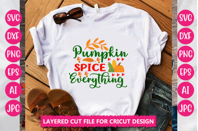 Pumpkin Spice Everything SVG Cut File