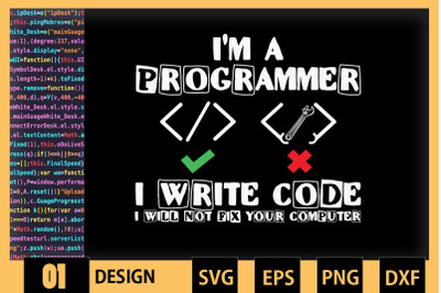 I&#039;m A Programmer I&#039;ll NotFixYourComputer