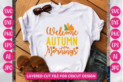 Welcome Autumn Mornings SVG Cut File