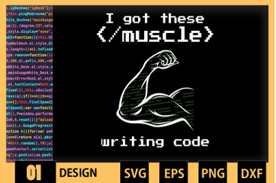 I Got These Muscles Writing Code