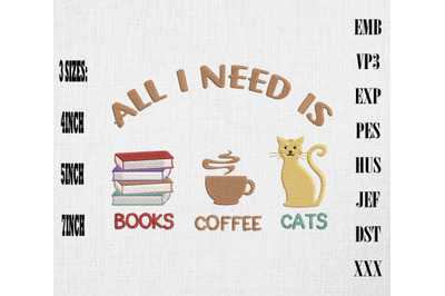 All I Need Is Books Coffee And Cats Embroidery, Coffee Lover Gift