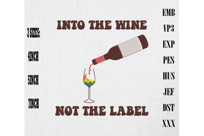 Into The Wine Not The Label Bisexual Embroidery, LGBTQ Rainbow Pride