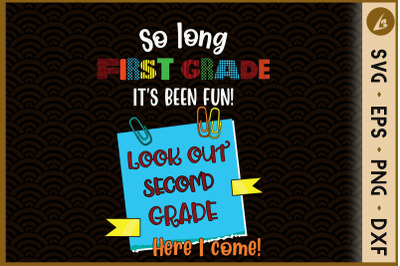 So long 1st grade is fun, hi 2nd grade