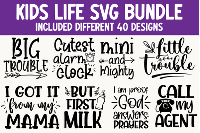 Kids Life SVG Bundle 40 Design Vol.01