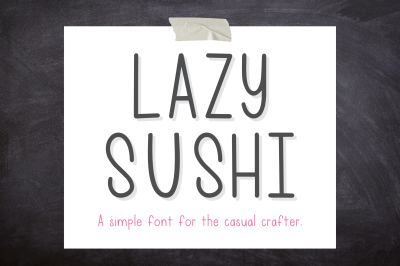 Lazy Sushi Font