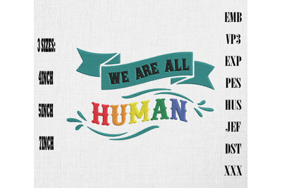 We Are All Human LGBT Embroidery, LGBTQ Rainbow Pride