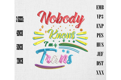 Nobody Knows I&#039;m Trans LGBT Pride Embroidery, LGBTQ Rainbow Pride