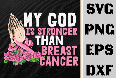 My God Is Stronger Than Breast Cancer