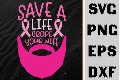 Breast Cancer Save Life Grope Your Wife