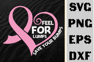 Feel For Lumps Save Your Bumps