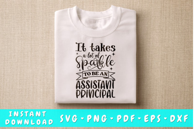 It Takes A Lot Of Sparkle To Be An Assistant Principal SVG