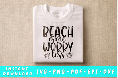 Beach More Worry Less SVG