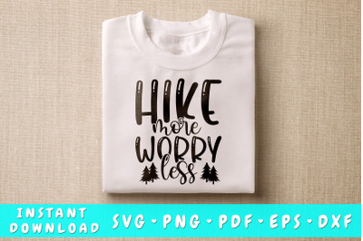 Hike More Worry Less SVG