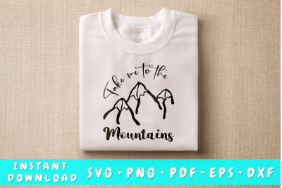 Take Me To The Mountains SVG