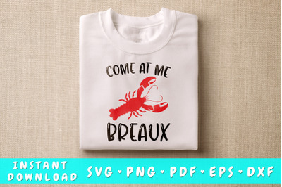 Come At Me Breaux SVG