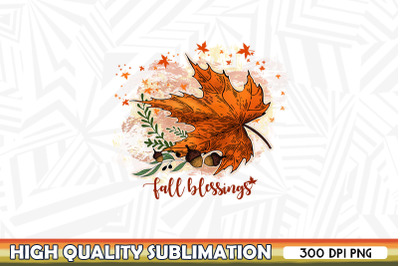 Fall Blessings Autumn Leaves Sublimation