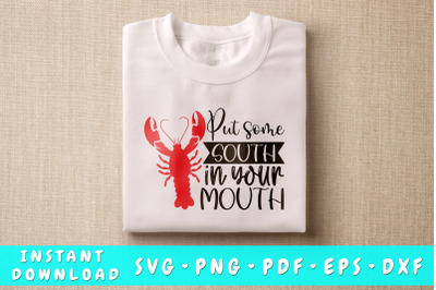 Put Some South In Your Mouth SVG