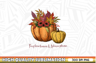 Autumn Leaves and Pumpkins Please PNG