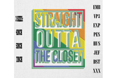 Straight Outta The Closet LGBT Gay Pride Embroidery