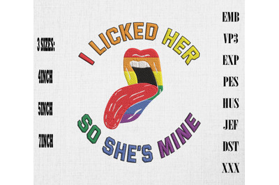 I Licked Her So She&#039;s Mine LGBT Lesbian Embroidery