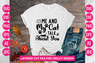 Me And My Cat Talk About You SVG Cut File