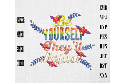 Be Yourself They&#039;ll Adjust LGBTQ Pride Embroidery, LGBTQ Rainbow Pride