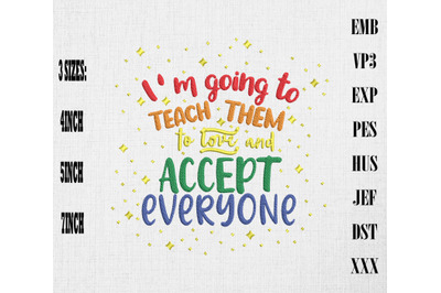 Teacher Teach Accept Everyone LGBT Embroidery