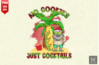 No Cookies Just Cocktails Santa Summer