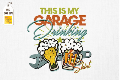 Garage Drinker Gift For Beer Lover