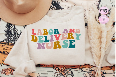 Labor and delivery nurse wavy text sublimation