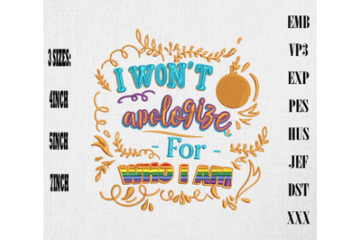I Won&#039;t Apologize For Who I Am LGBT Embroidery, LGBTQ Rainbow Pride