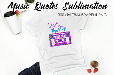 Music Quotes Sublimation | Funny T Shirt Designs | Music PNG