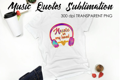 Music Quotes Sublimation | Funny T Shirt Designs | Music PNG