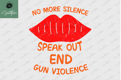 No More Silence Lip End Gun Violence