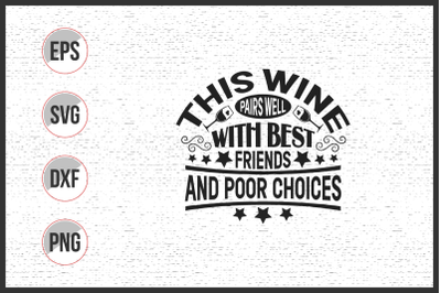 Wine typographic slogan design vector.