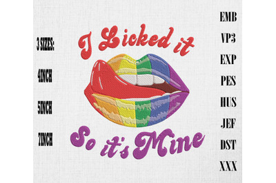 I Licked It So It&#039;s Mine LGBT Pride Embroidery