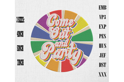 Come Out and Party LGBT Pride Embroidery, LGBTQ Rainbow Pride