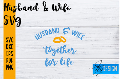 Husband and Wife SVG | Husband Quotes SVG | Wife Quotes Designs