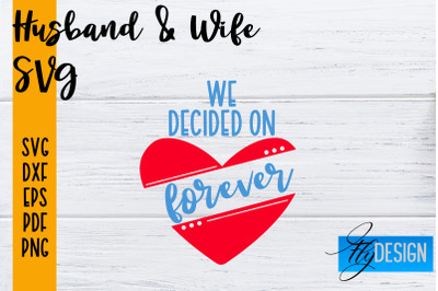 Husband and Wife SVG | Husband Quotes SVG | Wife Quotes Designs