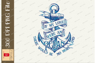 If My Love Were An Ocean Anchor Sail PNG