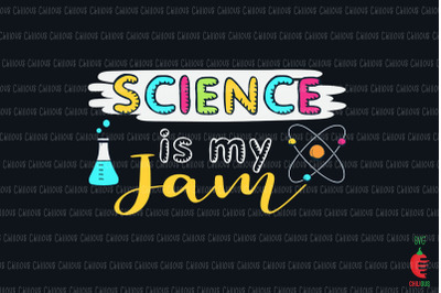 Science Is My Jam Science Teacher